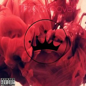 The Takover (Explicit)