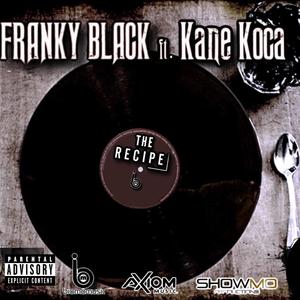 The Recipe (feat. Kane Koca) (Explicit)