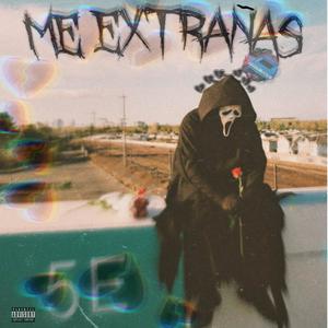 Me extrañas? (Explicit)