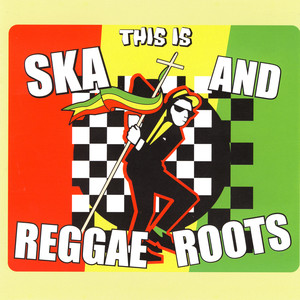 This Is Ska And Reggae Roots