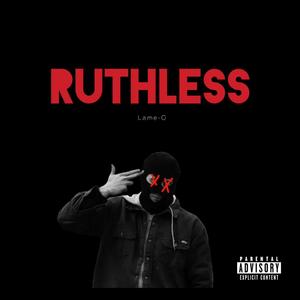 Ruthless (Explicit)