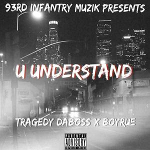 U UNDERSTAND (feat. BOY RUE) (Explicit)