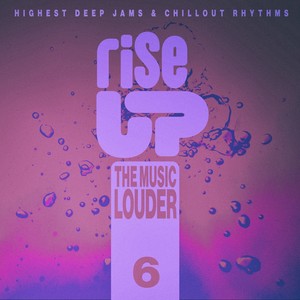 Rise up the Music Louder, Vol.6