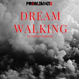 Dream Walking (Explicit)