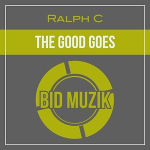 The Good Goes (Original Mix)