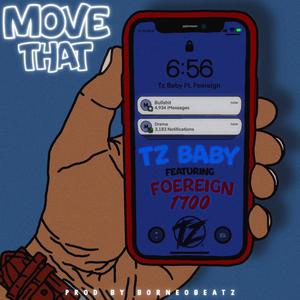 Move That(feat. Foereign1700) (Explicit)