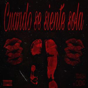 Cuando se siente sola (feat. CXDXR) (Explicit)