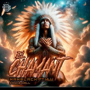 El Chamant (dancehall) (feat. mamblack)