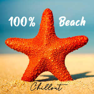 100% Beach Chillout: 2019 Top Electro Chill Out Vibes for Beach Chilling on the Sunny Summer Days