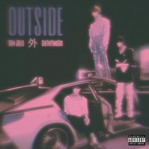 Outside (feat. GeoTheYungGxd) (Explicit)