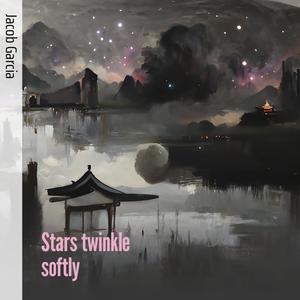 Stars Twinkle Softly (Acoustic)