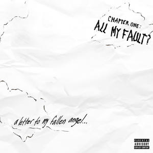 all my fault (Explicit)