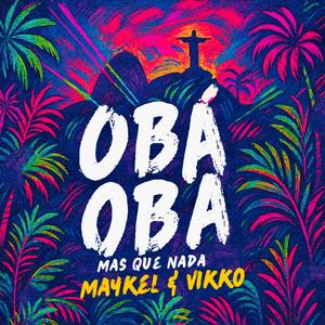 Mas Que Nada (Obá Obá) (Extended)