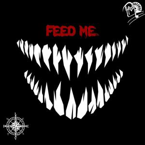 Feed Me (Explicit)