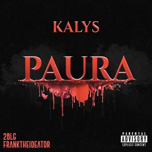 PAURA (feat. 2blg & Frank The Ideator) [Explicit]