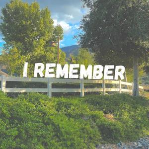 I Remember (Explicit)