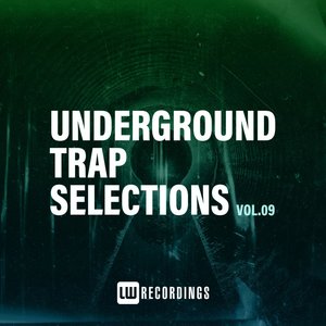 Underground Trap Selections, Vol. 09 (Explicit)