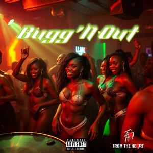 BUGG'N OUT (feat. Jikay) (Explicit)