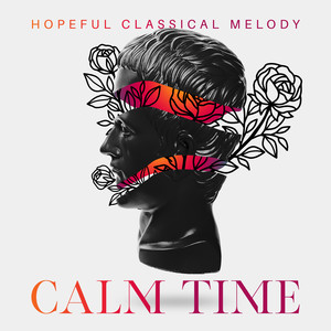 Hopeful Classical Melody – Calm Time