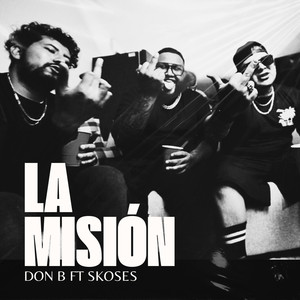 La Misión (Explicit)