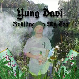 Refillin Up My Tea (Explicit)