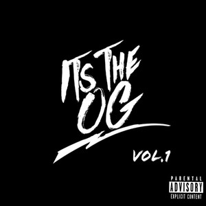 It's the Og , Vol.1 (Explicit)