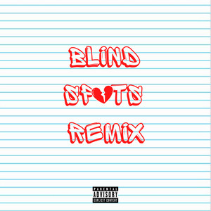 Blind Spots Remix (Explicit)