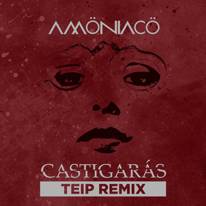 Castigarás (Teip Remix)