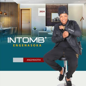 Angiykhothi (feat. Indodakazi Yendidane)