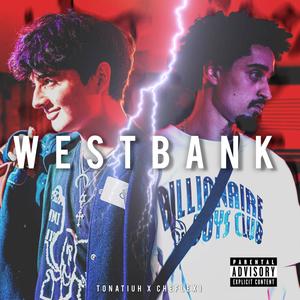 Westbank (feat. CHEFLEX1) (Explicit)