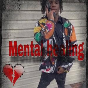 Mental Healing (Explicit)