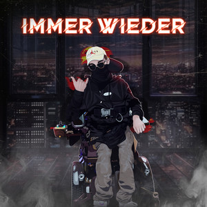 Immer Wieder (Explicit)