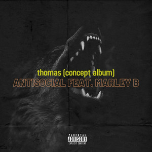 Antisocial (feat. Marley B) (Explicit)