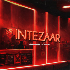 Intezaar (Explicit)