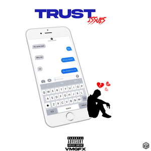 TRUST ISSUES (Explicit)
