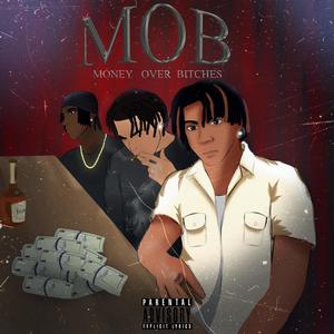 MØB - Money Over ******* (Explicit)