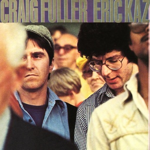 Craig Fuller / Eric Kaz (Expanded Edition)