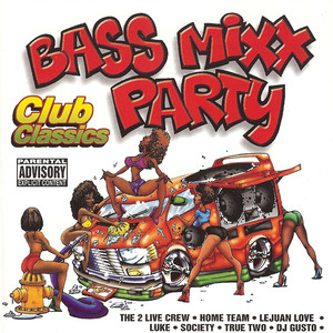 Bass Mixx Party Club (Explicit)