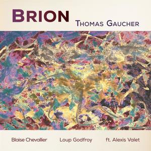 Brion (feat. Loup Godfroy & Blaise Chevallier)