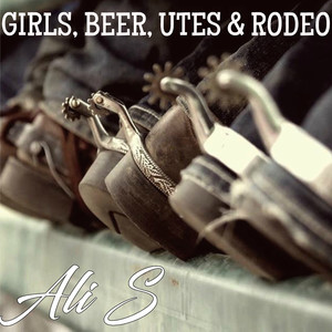 Girls, Beer, Utes & Rodeo