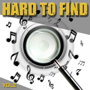 Hard to Find, Vol. 2