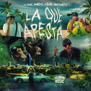 La Que Apesta (Explicit)