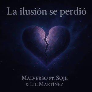 La ilusión se perdió (feat. SOJE & Lil Martinez)
