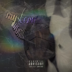 Mystery woman (Explicit)