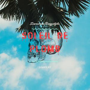 Soleil De Plomb (Explicit)