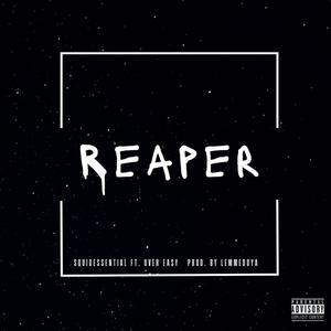 Reaper (feat. Over Easy & Lemmedoya) [Explicit]