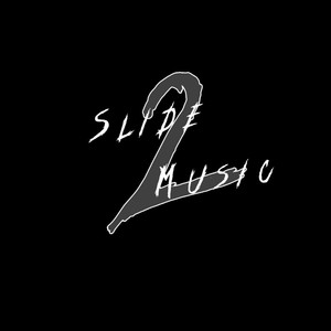 Slide Music 2 (Explicit)