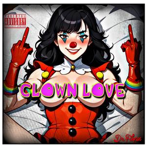 CLOWN LOVE (Flopz Remaster) [Explicit]