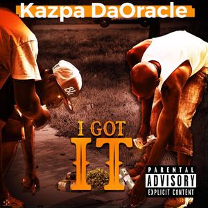 I Got It (feat. ChuckieMMB) (Explicit)