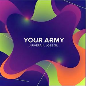 Your Army (feat. J Rivera)